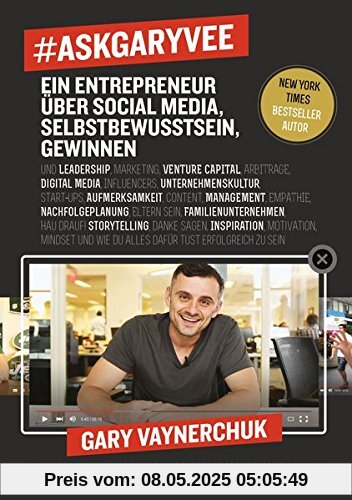 #AskGaryVee: Ein Entrepreneur über Social Media, Selbstbewusstsein, Gewinnen. …