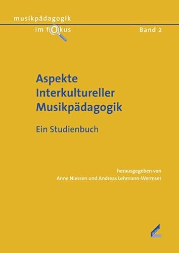 Aspekte Interkultureller Musikpädagogik: Ein Studienbuch (Musikpädagogik im Fokus) von Hollitzer Wissenschaftsverlag