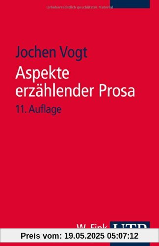Aspekte erzählender Prosa: Eine Einführung in Erzähltechnik und Romantheorie