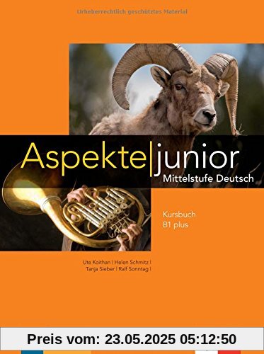 Aspekte junior B1 plus: Mittelstufe Deutsch. Kursbuch mit Audio-Dateien zum Download Aspekte junior B1 plus: Mittelstufe Deutsch. Kursbuch mit Audio-Dateien zum Download