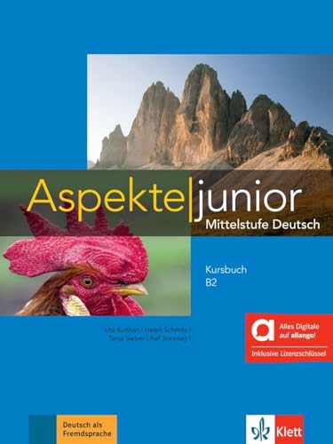 Aspekte junior B2 - Hybride Ausgabe allango: Mittelstufe Deutsch. Kursbuch mit Audios inklusive Lizenzschlüssel allango (24 Monate) (Aspekte junior: Mittelstufe Deutsch)