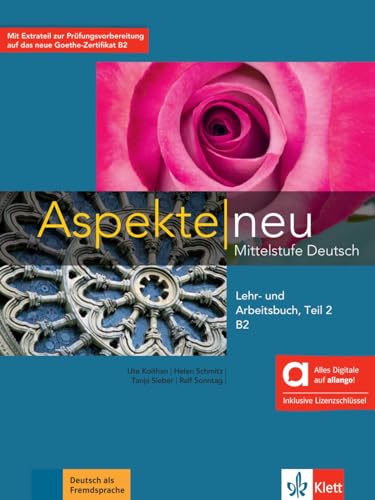 Aspekte neu B2 Teil 2 - Hybride Ausgabe allango: Mittelstufe Deutsch. Lehr- und Arbeitsbuch, Teil 2 inklusive Lizenzschlüssel allango (24 Monate) (Aspekte neu: Mittelstufe Deutsch)
