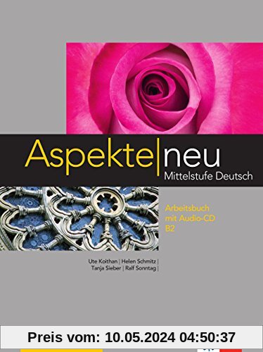 Aspekte neu B2: Mittelstufe Deutsch / Arbeitsbuch mit Audio-CD