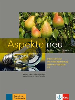 Aspekte neu C1. Intensivtrainer mit Prüfungstraining DSH und TestDaF von Klett Sprachen / Klett Sprachen GmbH