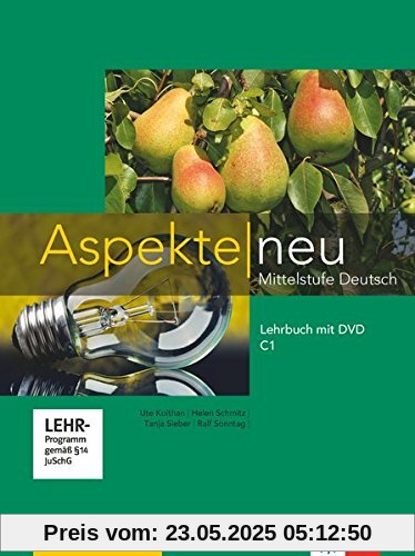 Aspekte neu C1: Lehrbuch mit DVD Aspekte neu C1: Lehrbuch mit DVD