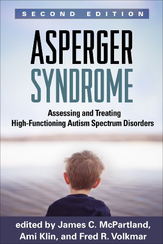 Asperger Syndrome, Second Edition: Assessing and Treating High-Functioning Autism Spectrum Disorders von Taylor & Francis