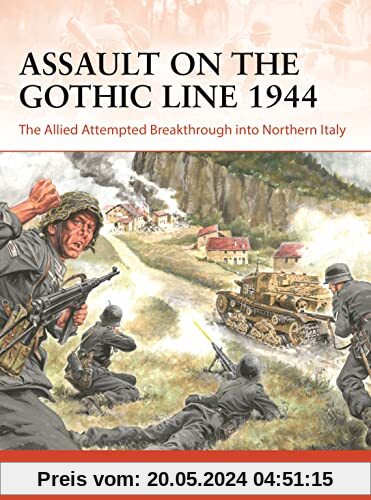 Assault on the Gothic Line 1944: The Allied Attempted Breakthrough into Northern Italy (Campaign)