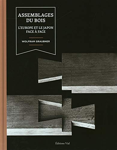 Assemblages du bois: L'Europe et le japon face à face