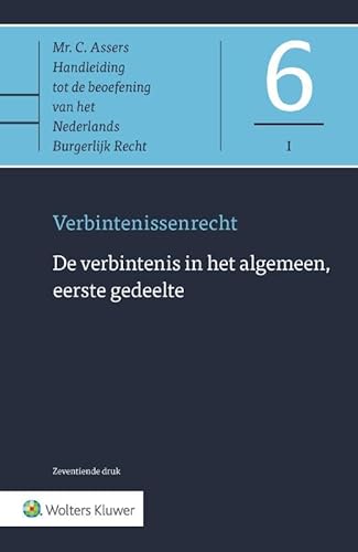 De verbintenis in het algemeen, eerste gedeelte (Asser-serie, 6-I) De verbintenis in het algemeen, eerste gedeelte (Asser-serie, 6-I) von Uitgeverij Kluwer BV