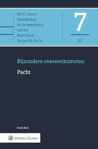 AsserPacht: Bijzondere overeenkomsten (Asser-serie, 7-III) von Uitgeverij Kluwer BV