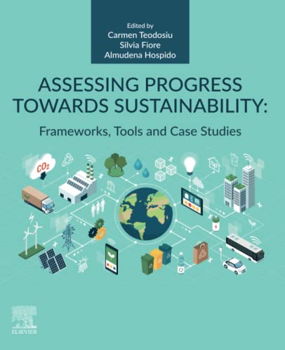 Assessing Progress Towards Sustainability: Frameworks, Tools and Case Studies von Elsevier