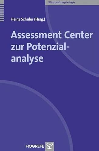 Assessment Center zur Potenzialanalyse (Wirtschaftspsychologie) von Hogrefe Verlag