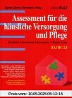 Assessment für die häusliche Versorgung und Pflege Assessment für die häusliche Versorgung und Pflege