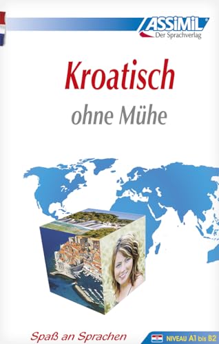 Assimil Kroatisch ohne Mühe: Lehrbuch (Niveau A1 bis B2) (Senza sforzo)