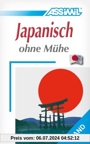 Assimil. Japanisch ohne Mühe 1. Lehrbuch mit 49 Lektionen, Übungen + Lösungen: Lehrbuch (Niveau A1 - A2). 49 Lektionen, über 120 Übungen mit Lösungen
