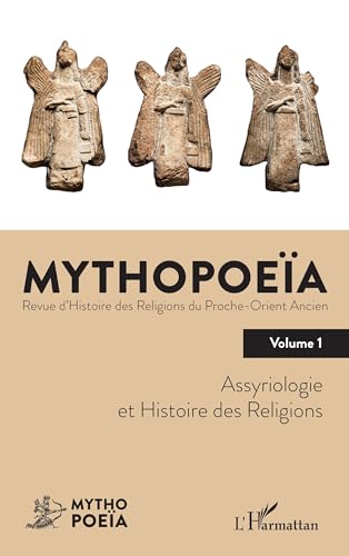 Assyriologie et Histoire des religions Volume 1: Tome 1