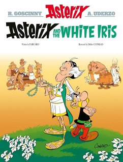 Asterix 40: Asterix and the White Iris von Little, Brown Book Group