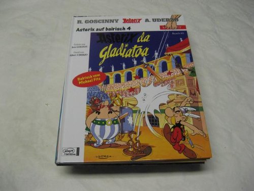Asterix Mundart: 63 Bayrisch 4: Asterix als Gladiator: 63 Asterix Mundart: 63 Bayrisch 4: Asterix als Gladiator: 63
