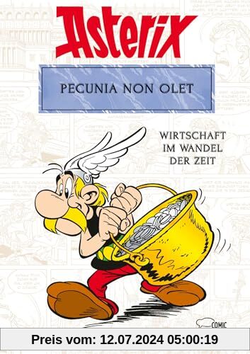 Asterix - Pecunia non olet: Wirtschaft im Wandel der Zeit