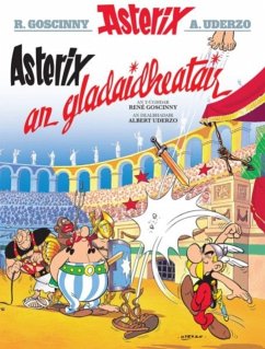 Asterix an Gladaidheatair (Gaelic) von Dalen (Llyfrau) Cyf