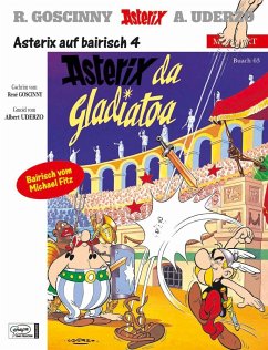 Asterix da Gladiatoa; Asterix als Gladiator / Asterix Bd.3 (bairische Ausgabe) von Ehapa Comic Collection