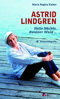 Astrid Lindgren. Helle Nächte, dunkler Wald von Südverlag