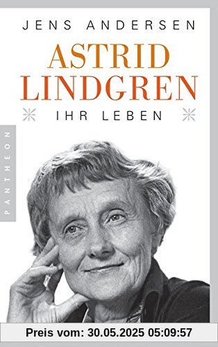 Astrid Lindgren. Ihr Leben Astrid Lindgren. Ihr Leben
