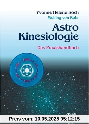 Astrokinesiologie: Das Praxishandbuch