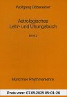 Astrologisches Lehrbuch und Übungsbuch, Bd. 3 (Münchner Rhythmenlehre)