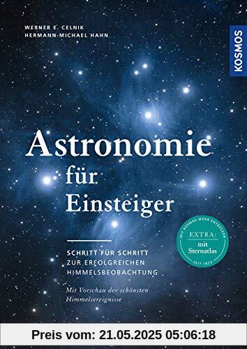 Astronomie für Einsteiger: Schritt für Schritt zur erfolgreichen Himmelsbeobachtung