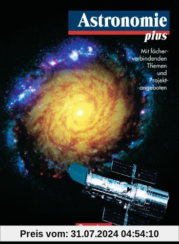 Astronomie plus: Schülerbuch