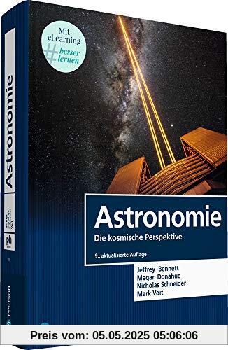 Astronomie. Mit eLearning-Zugang MyLab | Astronomie - Die kosmische Perspektive (Pearson Studium - Physik)