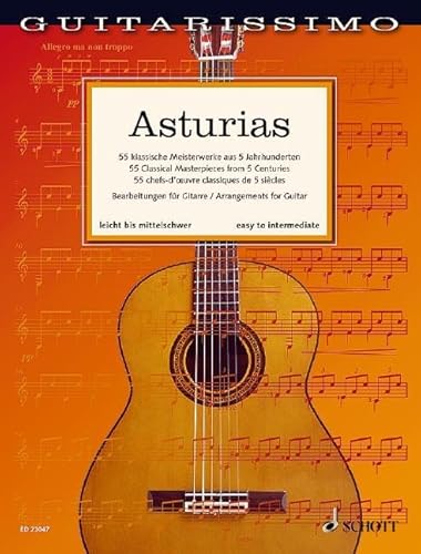 Asturias: 55 klassische Meisterwerke aus 5 Jahrhunderten. Gitarre. (Guitarissimo) von Schott Music