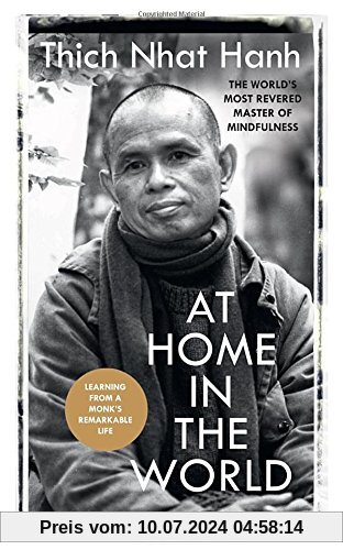 At Home In The World: Stories and Essential Teachings From A Monk's Life