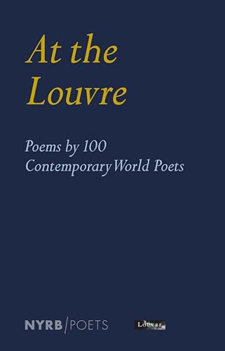 At the Louvre: Poems by 100 Contemporary World Poets (New York Review Books Poets) von New York Review Books