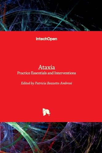 Ataxia - Practice Essentials and Interventions Ataxia - Practice Essentials and Interventions von IntechOpen