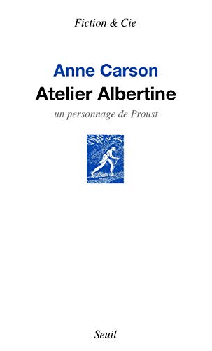 Atelier Albertine : Un personnage de Proust Atelier Albertine : Un personnage de Proust von Seuil