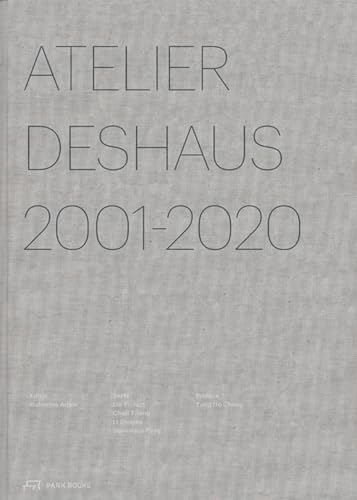 Atelier Deshaus 2001–2020: Architecture 2001–2020