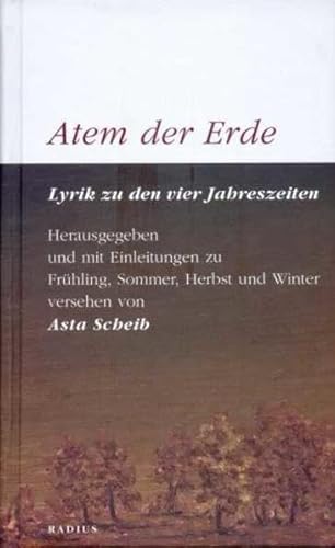 Atem der Erde: Lyrik zu den vier Jahreszeiten von Radius-Verlag GmbH