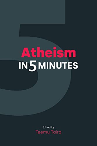 Atheism in Five Minutes (Religion in 5 Minutes)