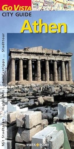 Athen - Go Vista City Guide / Mit Stadtplan, Highlights, Servicetipps, Stadttour