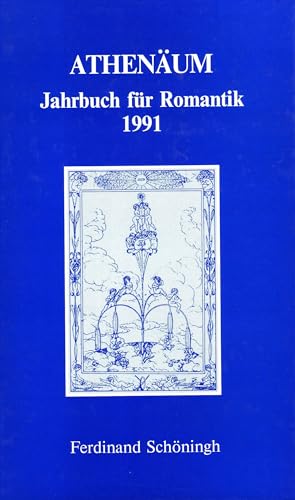 Athenäum Jahrbuch für Romantik: Athenäum. Jahrbuch für Romantik 1991: Bd 1 (Athenäum - Jahrbuch der Friedrich Schlegel Gesellschaft) von SCHÖNINGH VERLAG IM WESTERMANN SCHULBUCH