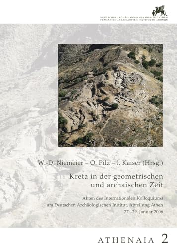 Athenaia: Kreta in der geometrischen und archaischen Zeit