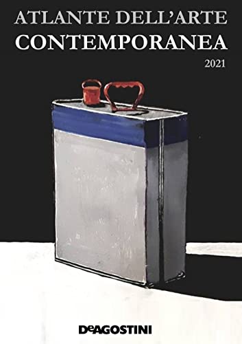 Atlante dell'arte contemporanea 2021. Ediz. a colori Atlante dell'arte contemporanea 2021. Ediz. a colori von De Agostini