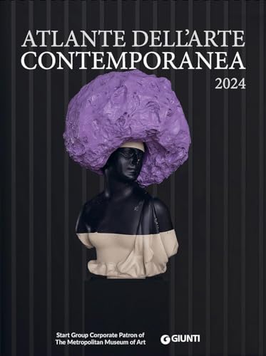 Atlante dell'arte contemporanea. Ediz. illustrata von Giunti Editore