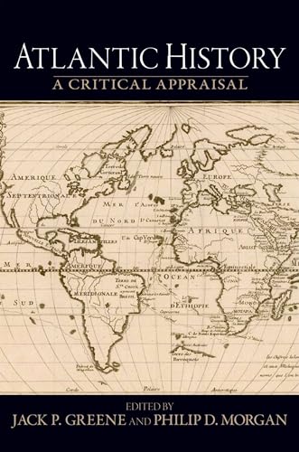 Atlantic History: A Critical Appraisal (Reinterpreting History)