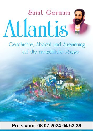 Atlantis: Geschichte, Absicht und Auswirkung auf die menschliche Rasse