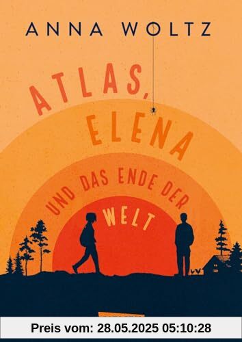 Atlas, Elena und das Ende der Welt: Ergreifende Freundschaftsgeschichte ab 11 Jahren über den Umgang mit Cybermobbing und Trauer