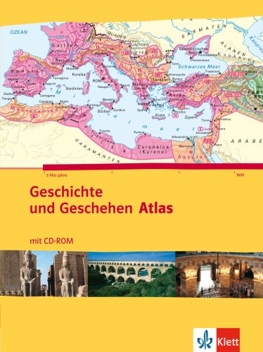 Geschichte und Geschehen Atlas: Atlas mit CD-ROM Klasse 5-13