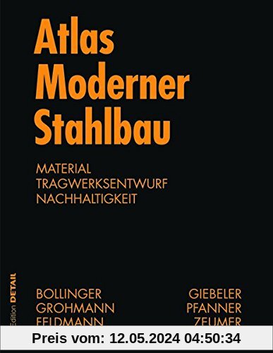 Atlas Moderner Stahlbau: Stahlbau im 21. Jahrhundert